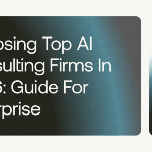 choosing top ai consulting firms in 2026- guide for enterprise cover