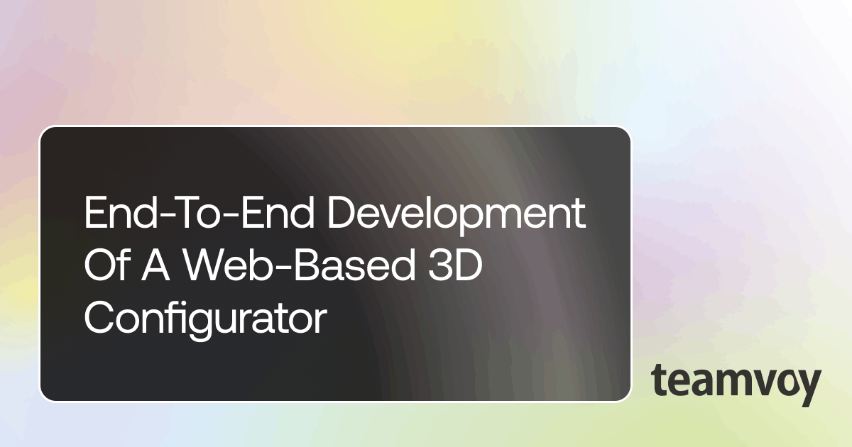end-to-end development of a web-based 3d configurator