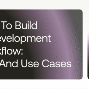 how to build ai development workflow tips and use cases cover