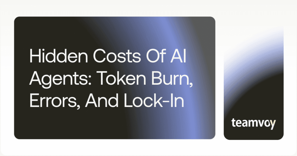 Hidden Costs of AI Agents: Token Burn, Errors, and Lock-In