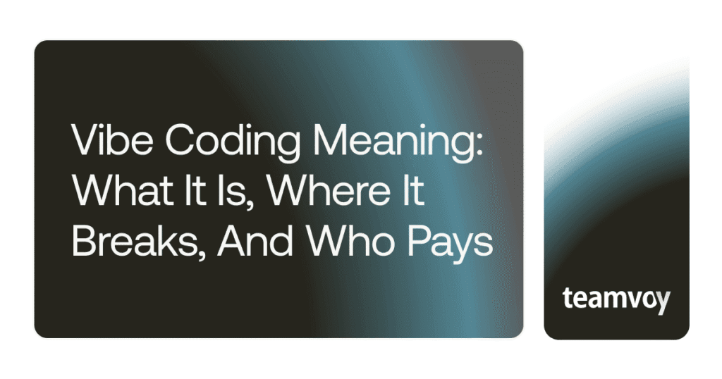 Vibe Coding Meaning: What It Is, Where It Breaks, and Who Pays