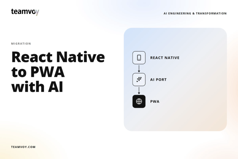 From React Native to PWA: How AI Tools Accelerate Migration